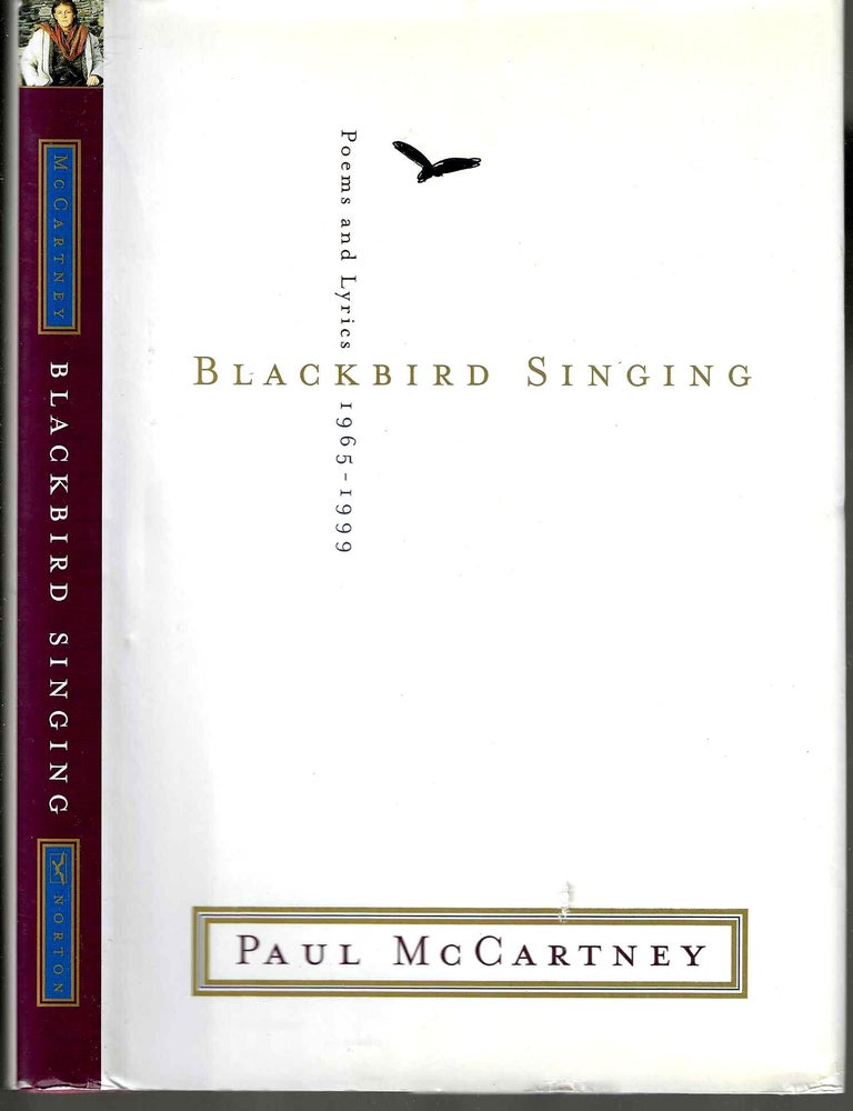 Item #14515 Blackbird Singing: Poems and Lyrics 1965-1999. Paul McCartney.