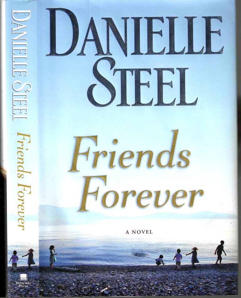 Item #14518 Friends Forever. Danielle Steel.