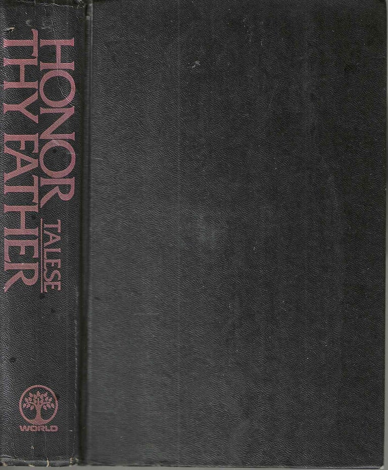 Item #14537 Honor Thy Father. Gay Talese, 1932-.