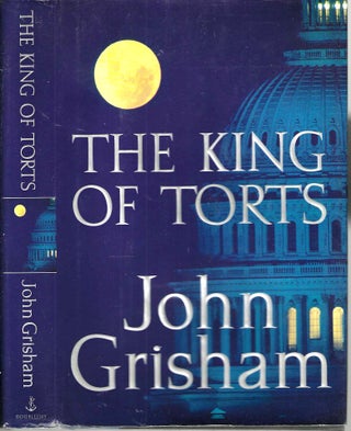 Item #14539 The King of Torts. John Grisham