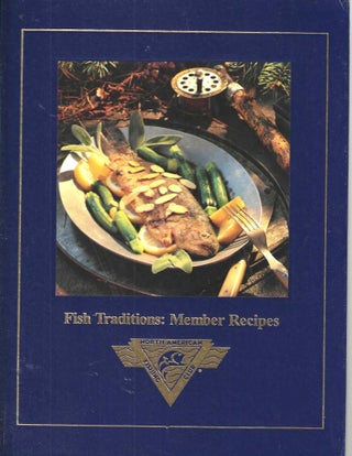 Item #14543 Fish Traditions, Member Recipes. North Americhan Fishing Club