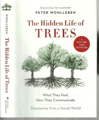Item #14554 The Hidden Life of Trees. Peter Wohlleben