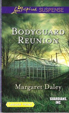 Item #14556 Bodyguard Reunion (Inspirational Romantic Suspense May 14)( Guardians, Inc. #6)....