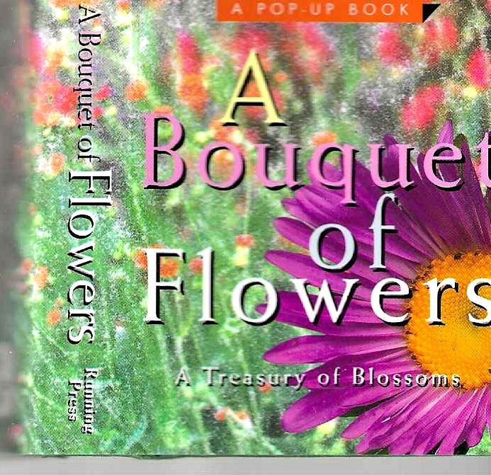 Item #14570 A Bouquet of Flowers: A Teasury of Blossoms. Brian Perrin.