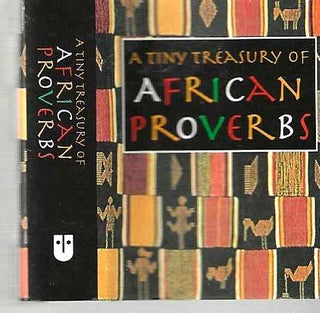 Item #14577 A Tiny Treasury of African Proverbs. Katherine Kim