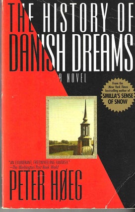Item #14588 The History of Danish Dreams. Peter Hoeg