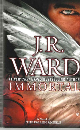 Item #14599 Immortal (Fallen Angels #6). J. R. Ward