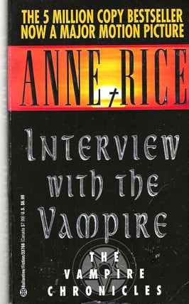 Item #14600 Interview with the Vampire (The Vampire Chronicles #1). Anne Rice