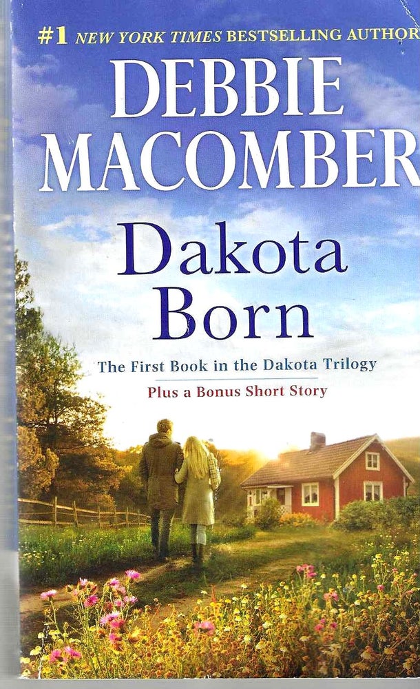 Item #14609 Dakota Born (Dakota #1) w/ The Farmer Takes a Wife. Debbie Macomber.