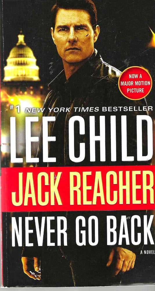 Item #14617 Never Go Back (Jack Reacher #18). Lee Child.