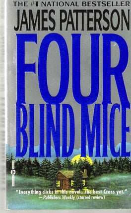 Item #14623 Four Blind Mice (Alex Cross #8). James Patterson