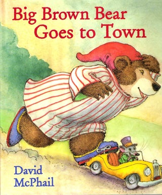 Item #14629 Big Brown Bear Goes to Town. David McPhail