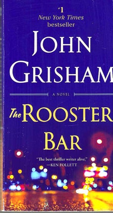 Item #14651 The Rooster Bar. John Grisham