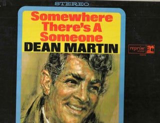 Item #14680 Somewhere There's a Someone. Dean Martin
