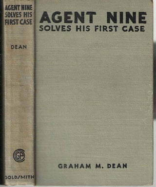 Item #14715 Agent Nine Solves His First Case: A Story of the Daring Exploits of the "G" Men....