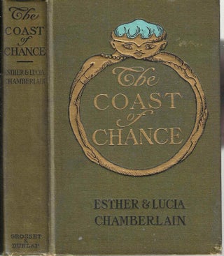 Item #14716 The Coast of Chance. Esther Chamberlain, Lucia