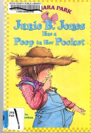 Item #14723 Junie B. Jones Has a Peep in Her Pocket. Barbara Park