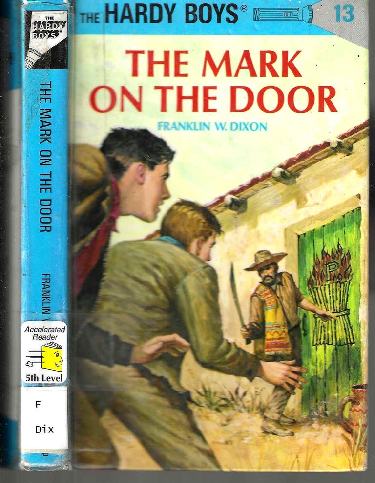 Item #14741 The Mark on the Door (Hardy Boys #13). Franklin W. Dixon.