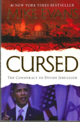 Item #14743 Cursed: The Conspiracy to Divide Jerusalem. Mike Evans