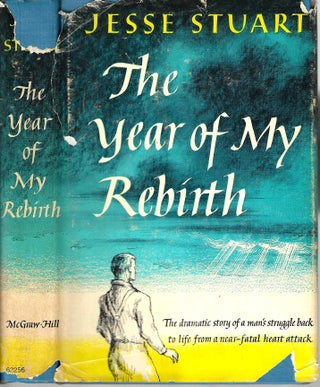 Item #14774 The Year of My Rebirth. Jesse Hilton Stuart