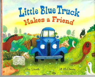 Item #14784 Little Blue Truck Makes a Friend: A Friendship and Social Skills Book for Kids...