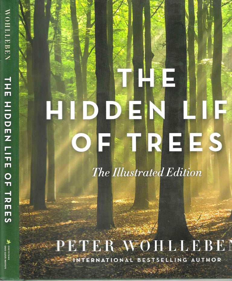 Item #14788 The Hidden Life of Trees: The Illustrated Edition. Peter Wohlleben.