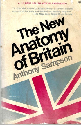 Item #14799 The New Anatomy of Britain. Anthony Sampson