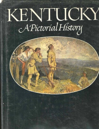 Item #14828 Kentucky: A Pictorial History. J. Winston Jr Coleman