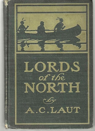 Item #14849 Lords of the North. Agnes Christina Laut