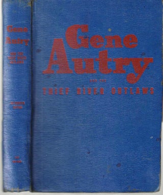 Item #14856 Gene Autry and the Thief River Outlaws. Bob Hamilton