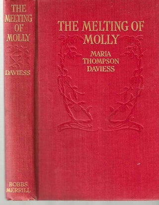 Item #14877 The Melting of Molly. Maria Thompson Daviess