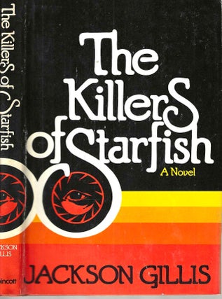 Item #14917 The Killers of Starfish. Jackson Gillis