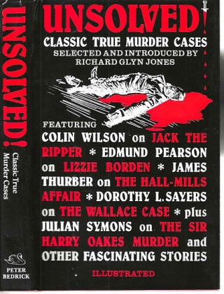 Item #14962 Unsolved! Classic True Murder Cases. Richard Glyn Jones