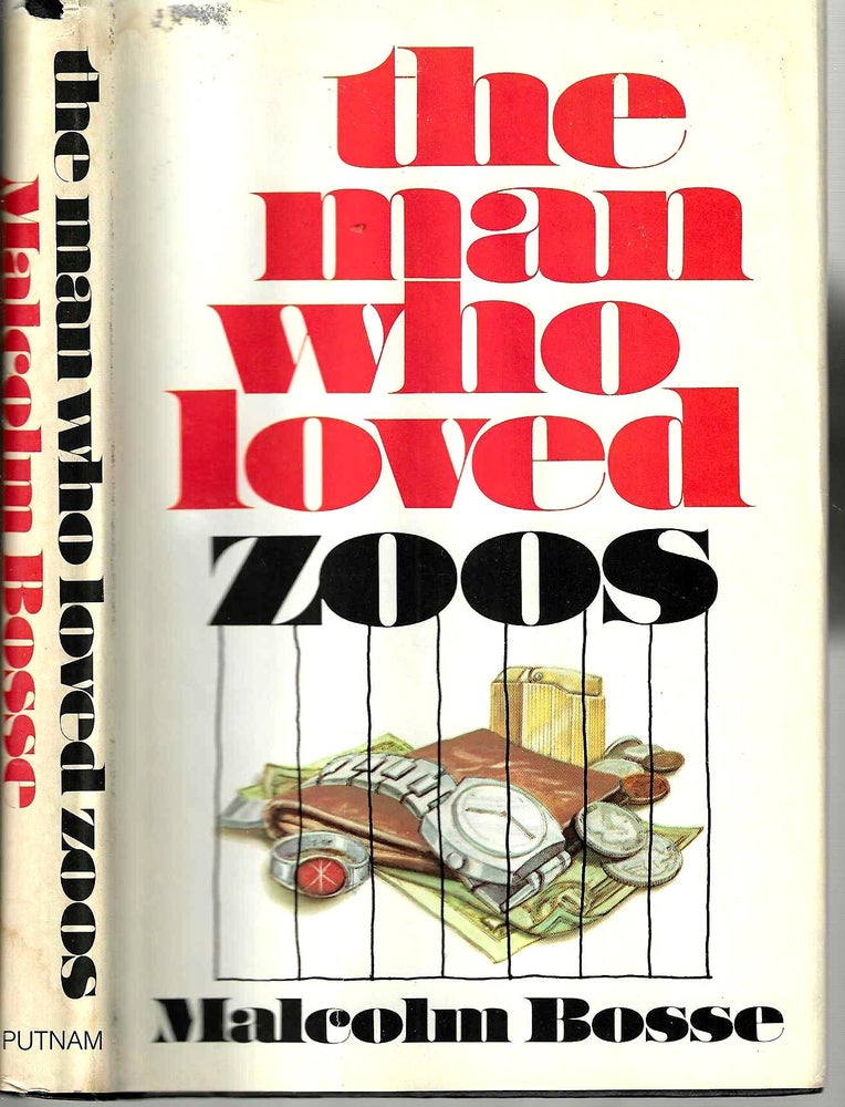 Item #14989 The Man Who Loved Zoos. Malcolm J. Bosse.