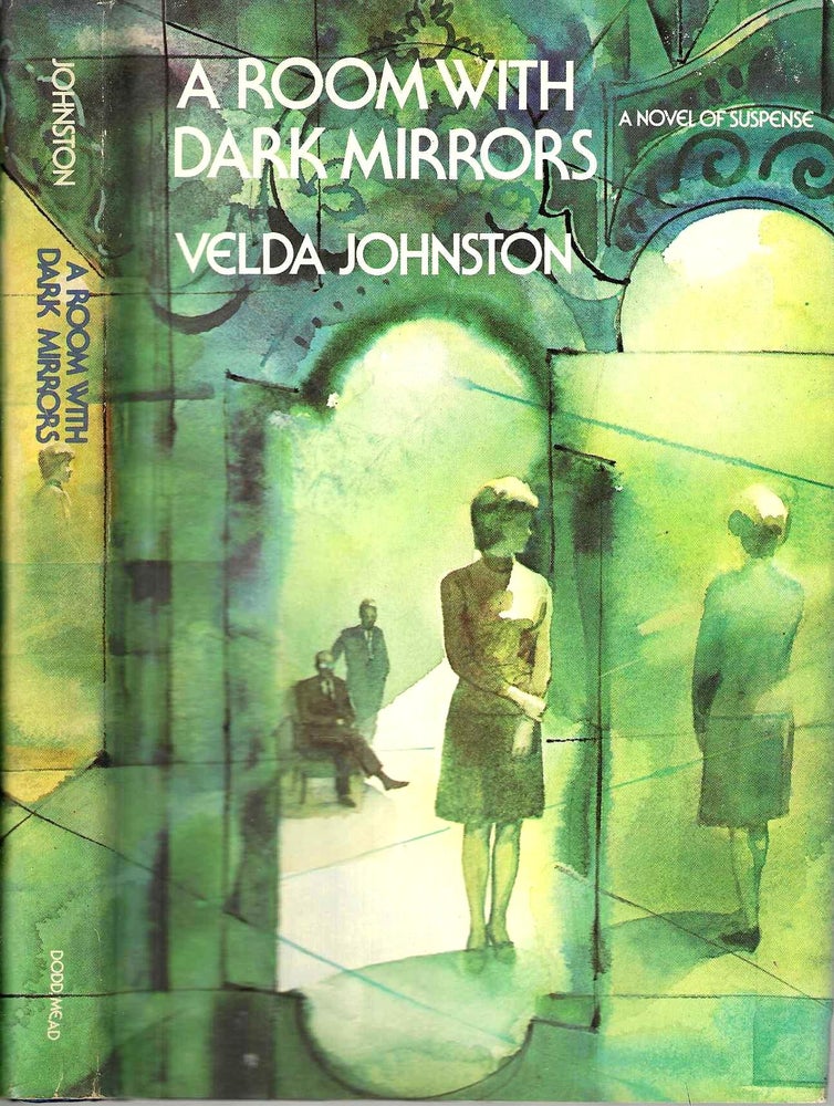 Item #14992 A Room With Dark Mirrors. Velda Johnston.