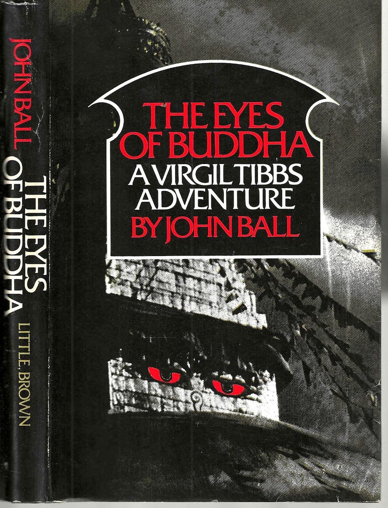 Item #14995 The Eyes of Buddha: A Virgil Tibbs Adventure (#5). John Dudley Ball.