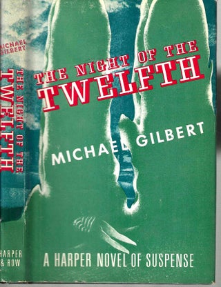 Item #15000 The Night of the Twelfth. Michael Gilbert