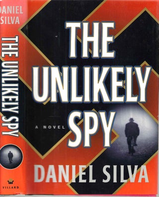 Item #15025 The Unlikely Spy. Daniel Silva