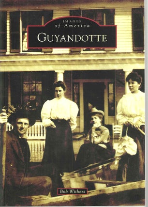 Item #15045 Guyandotte (Images of America). Bob Withers