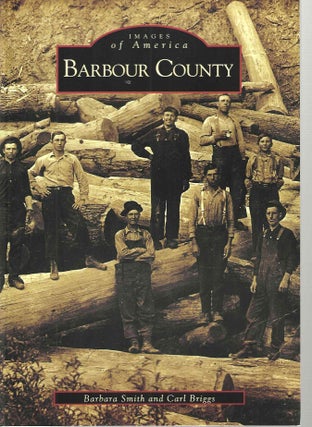 Item #15061 Barbour County (Images of America. Barbara Smith, Carl Briggs