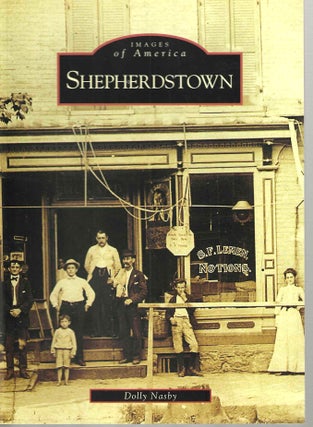 Item #15064 Shepherdstown (Images of America). Dolly Nasby
