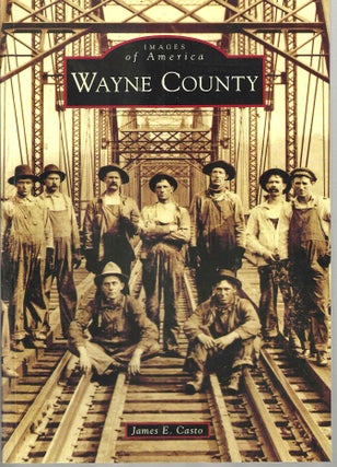 Item #15068 Wayne County (Images of America). James E. Casto