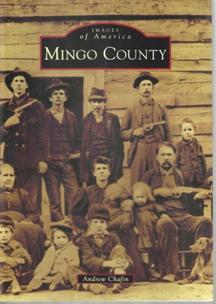 Item #15070 Mingo County (Images of America). Andrew Chafin