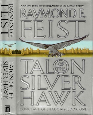 Item #15117 Talon of the Silver Hawk (Conclave of Shadows #1). Raymond E. Feist