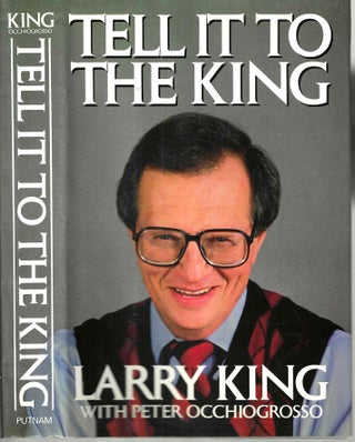 Item #15141 Tell It To the King. Larry King, Peter Occhiogrosso