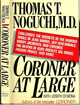 Item #15144 Coroner At Large. Thomas T. M. D. Noguchi, Joseph Di Mona