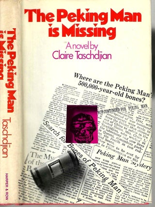 The Peking Man is Missing. Claire Taschdjian.