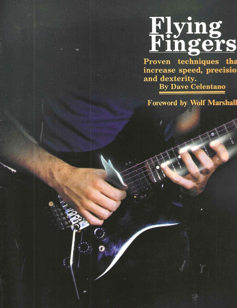 Item #15158 Flying Fingers: Proven techniques that increase speed, precision and desterity. Dave Celentano.
