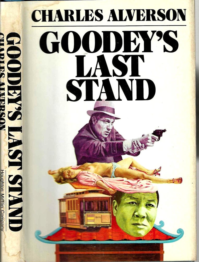 Item #15184 Goodey's Last Stand (Joe Goodey Mysteries #1). Charles Elgin Alverson.