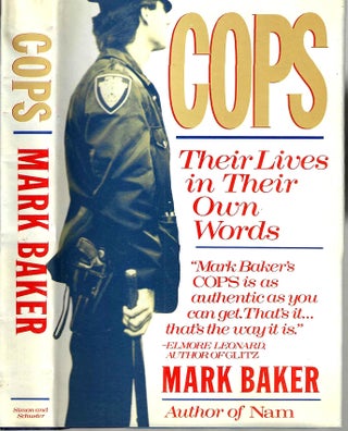 Item #15190 Cops: Their Lives in Their Own Words. Mark Baker